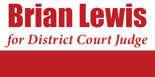 Official Campaign Site | Brian Lewis for District Court Judge